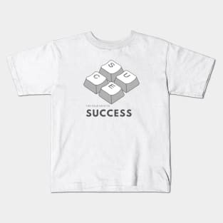 The Four keys to success Kids T-Shirt